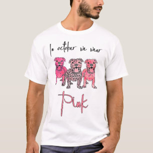 Dog In October We Wear Pink Ribbon Breast Cancer T-Shirt