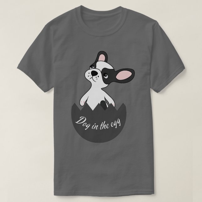 dog in the egg 267 T-Shirt (Design Front)