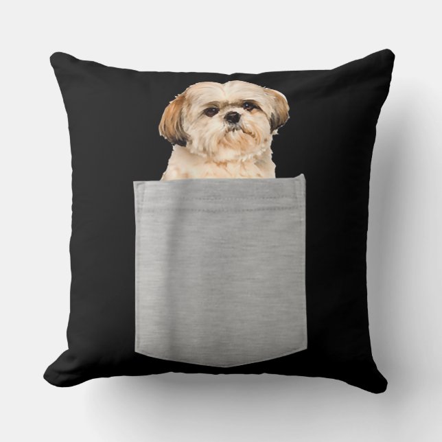 Dog In Your Pocket Shih Tzu Lover Throw Pillow (Front)