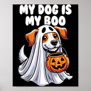 Dog Is Boo Ghost Halloween Dog Lover Halloween Poster
