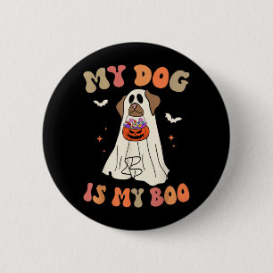 Dog Is Boo Ghost Spooky Halloween Dog Lover Groovy 2 Inch Round Button