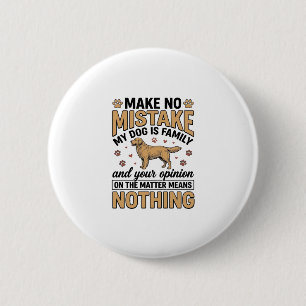 Dog Is Family Vintage Retriever Typography Design_ 2 Inch Round Button