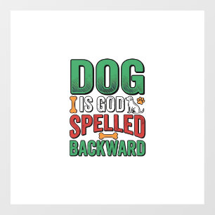 Dog Is God Spelled Backward Vintage Pet Lover Desi Window Cling