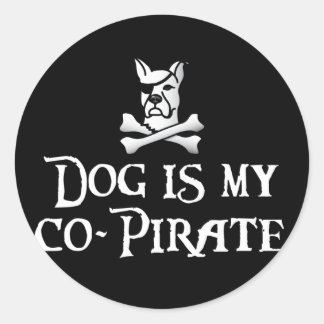 Dog is my Co-Pirate Classic Round Sticker