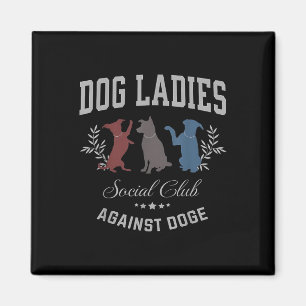 Dog Ladies Against Doge - Dog Mom Subtle Anti Magnet