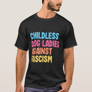 Dog Ladies Against Fascism Kamala Harris T-Shirt