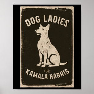 Dog Ladies For Kamala Harris Poster