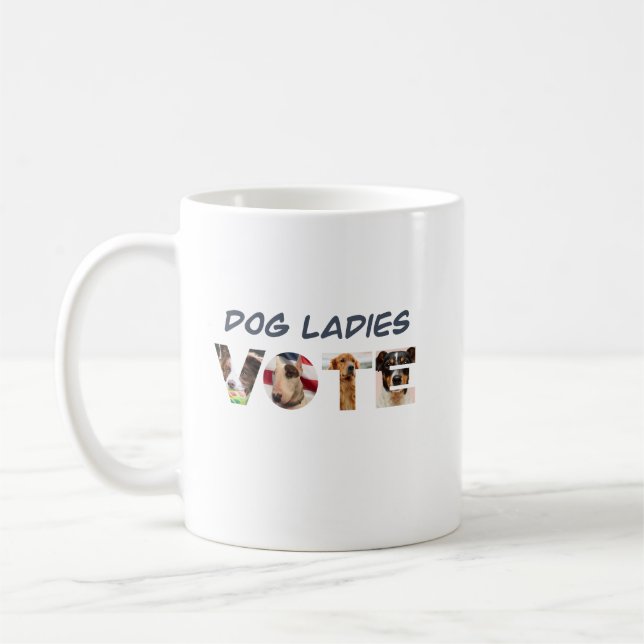 Dog Ladies Vote  Coffee Mug (Left)