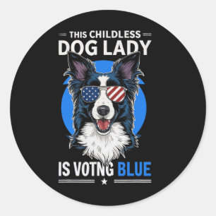 Dog Lady Election 2024 Democrat Liberal Feminist  Classic Round Sticker