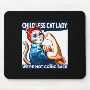 Dog Lady We're Not Going Back Cat Lovers Cat Lady Mouse Pad