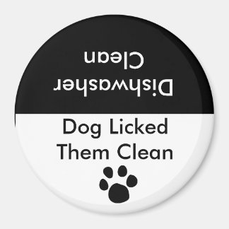 Dog Licked Them Clean Magnet