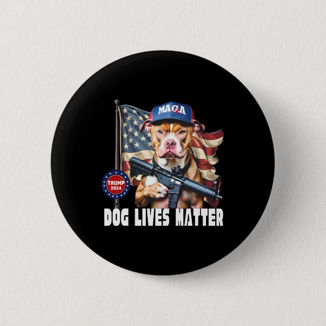 Dog Lives Problem Funny 2024 Dog Voting Trump  2 Inch Round Button (Front)