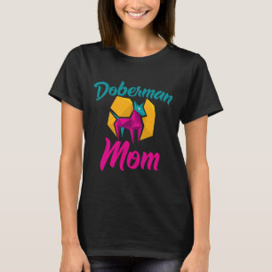 Dog Lover And Owner Mothers Day Tee For Doberman M