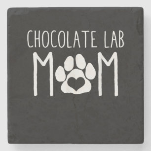 Dog Lover Chocolate Lab Mom Stone Coaster