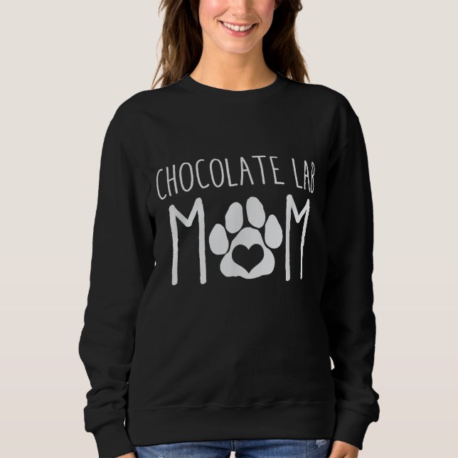Dog Lover | Chocolate Lab Mom Sweatshirt (Front)