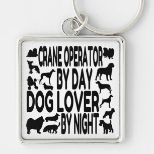 Dog Lover Crane Operator Keychain