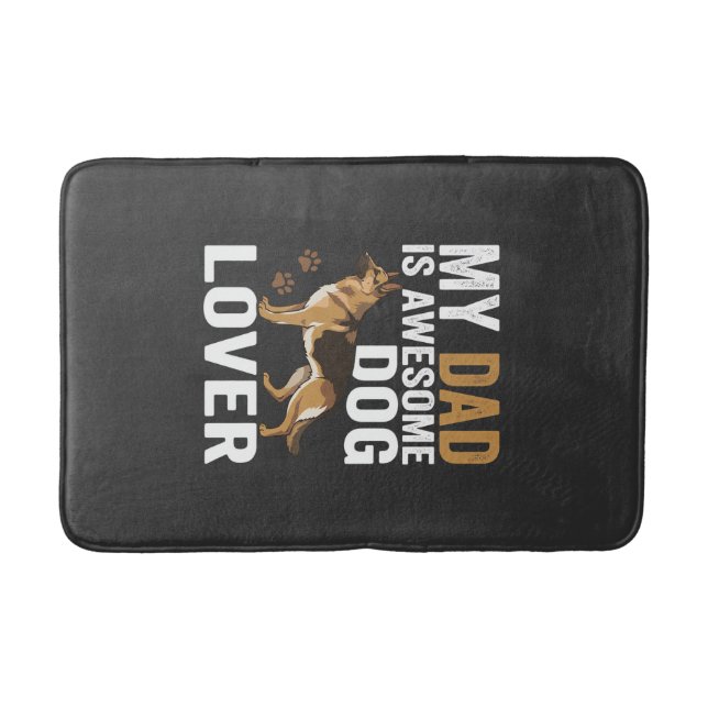 Dog Lover Dad Is Awesome Bath Mat (Front)