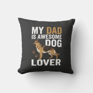Dog Lover Dad Is Awesome Throw Pillow