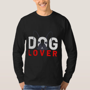 Dog Lover French Bulldog Funny T-Shirt