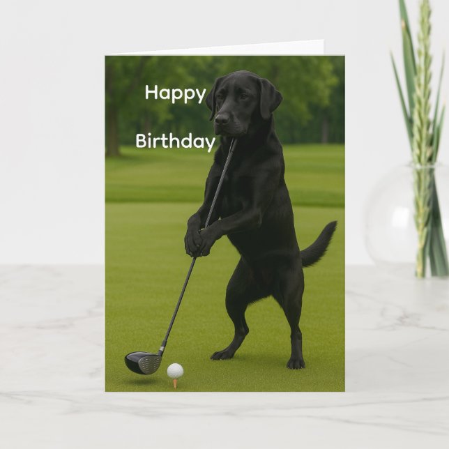 Dog Lover funny birthday card Lab at the Tee (Front)