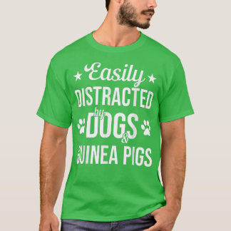 Dog Lover Guinea Pig Lover Dogs And Guinea Pigs Fu T-Shirt