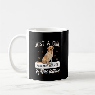 Dog Lover   Just A Girl Who Loves Labrador Tattoos Coffee Mug