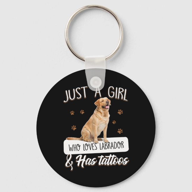 Dog Lover | Just A Girl Who Loves Labrador Tattoos Keychain (Front)