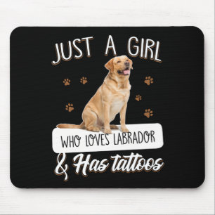 Dog Lover Just A Girl Who Loves Labrador Tattoos Mouse Pad