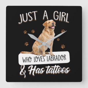 Dog Lover Just A Girl Who Loves Labrador Tattoos Square Wall Clock