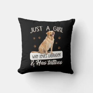Dog Lover   Just A Girl Who Loves Labrador Tattoos Throw Pillow