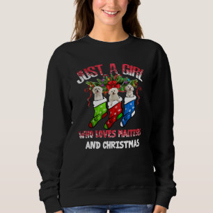 Dog Lover  Just A Girl Who Loves Maltese Christmas Sweatshirt