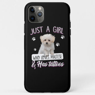 Dog Lover | Just A Girl Who Loves Maltese & Tattoo iPhone 11 Pro Max Case