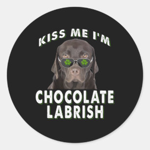 Dog Lover   Kiss Me I'm Chocolate Labrish Classic Round Sticker