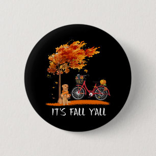 Dog Lover   Labrador Retriever It's Fall Y'all 2 Inch Round Button