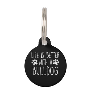 Dog Lover Life Is Better With A Bulldog Mom Gift Pet Tag