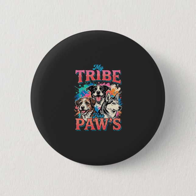 Dog Lover My Tribe Has Paws 2 Inch Round Button (Front)