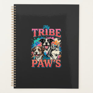 Dog Lover My Tribe Has Paws Planner