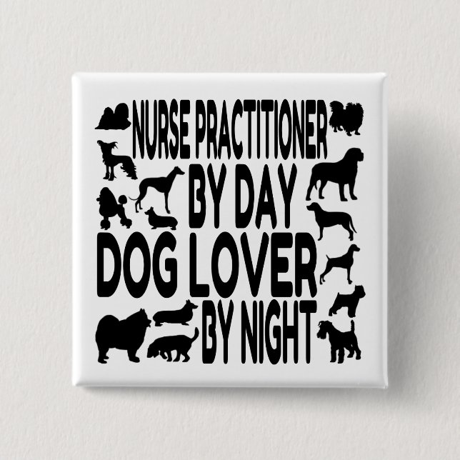 Dog Lover Nurse Practitioner 2 Inch Square Button (Front)