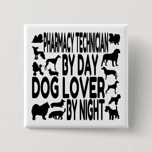 Dog Lover Pharmacy Technician 2 Inch Square Button (Front)