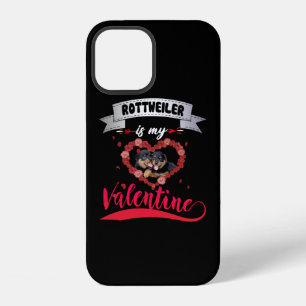 Dog Lover   Rottweiler Is My Valentine iPhone 12 Case