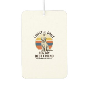 Dog Lover Shirt Vintage Engraving Hard Work for My Air Freshener