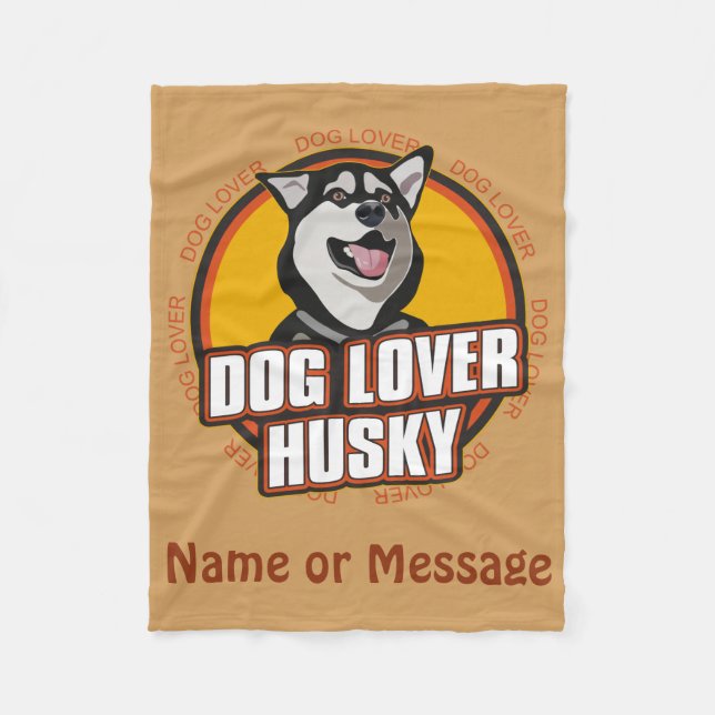 Dog Lover Siberian Husky Custom Name or Message Fleece Blanket (Front)