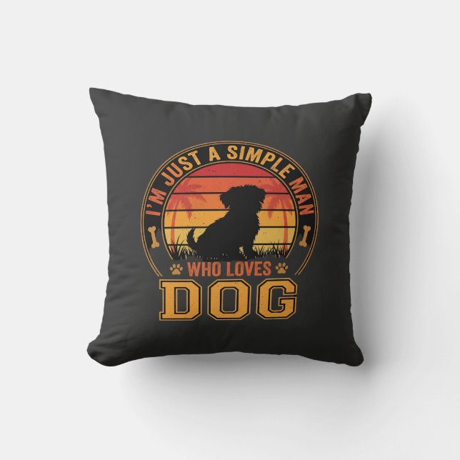 Dog Lover Simple Man Retro Sunset Throw Pillow (Front)