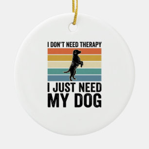 Dog Lover Therapy Quote Vintage Engraving Design_1 Ceramic Ornament
