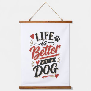 Dog Lover Wall Art - Life is Better with a Dog Red