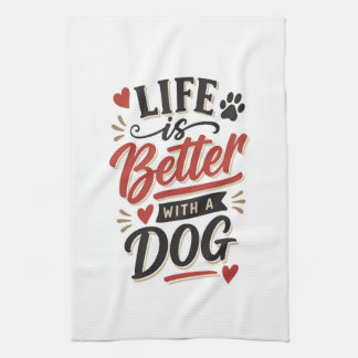Dog Lover Wall Art - Life is Better with a Dog Red Kitchen Towel