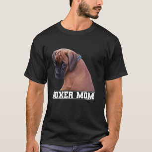 Dog Lovers Boxer Mom T-Shirt
