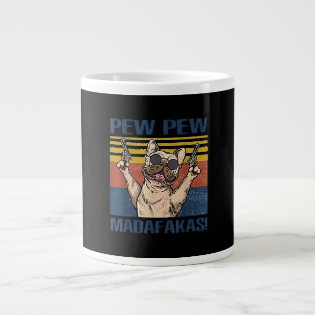 Dog Lovers | Bulldog Pew Pew Madafakas Large Coffee Mug (Front)