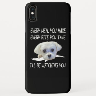 Dog Lovers | Cute Maltese Every Meal You Make iPhone XS Max Case