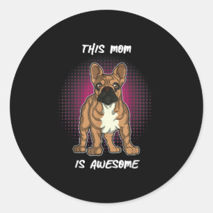 Dog Lovers French Bulldog Gifts Women Men Kids Classic Round Sticker